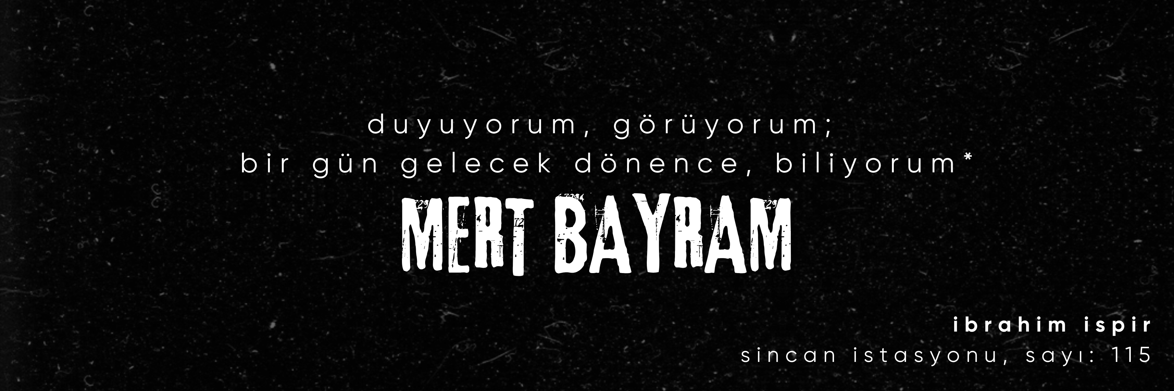 op.267: mert bayram – duyuyorum, görüyorum; bir gün gelecek dönence, biliyorum*