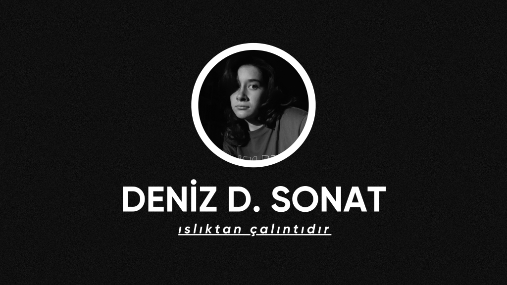 op.296: deniz d. sonat – ıslıktan&nbsp;çalıntıdır*
