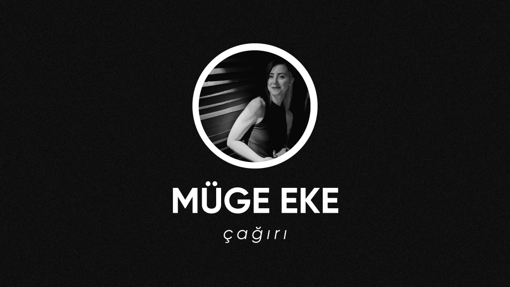 op.297: müge eke –&nbsp;çağırı*