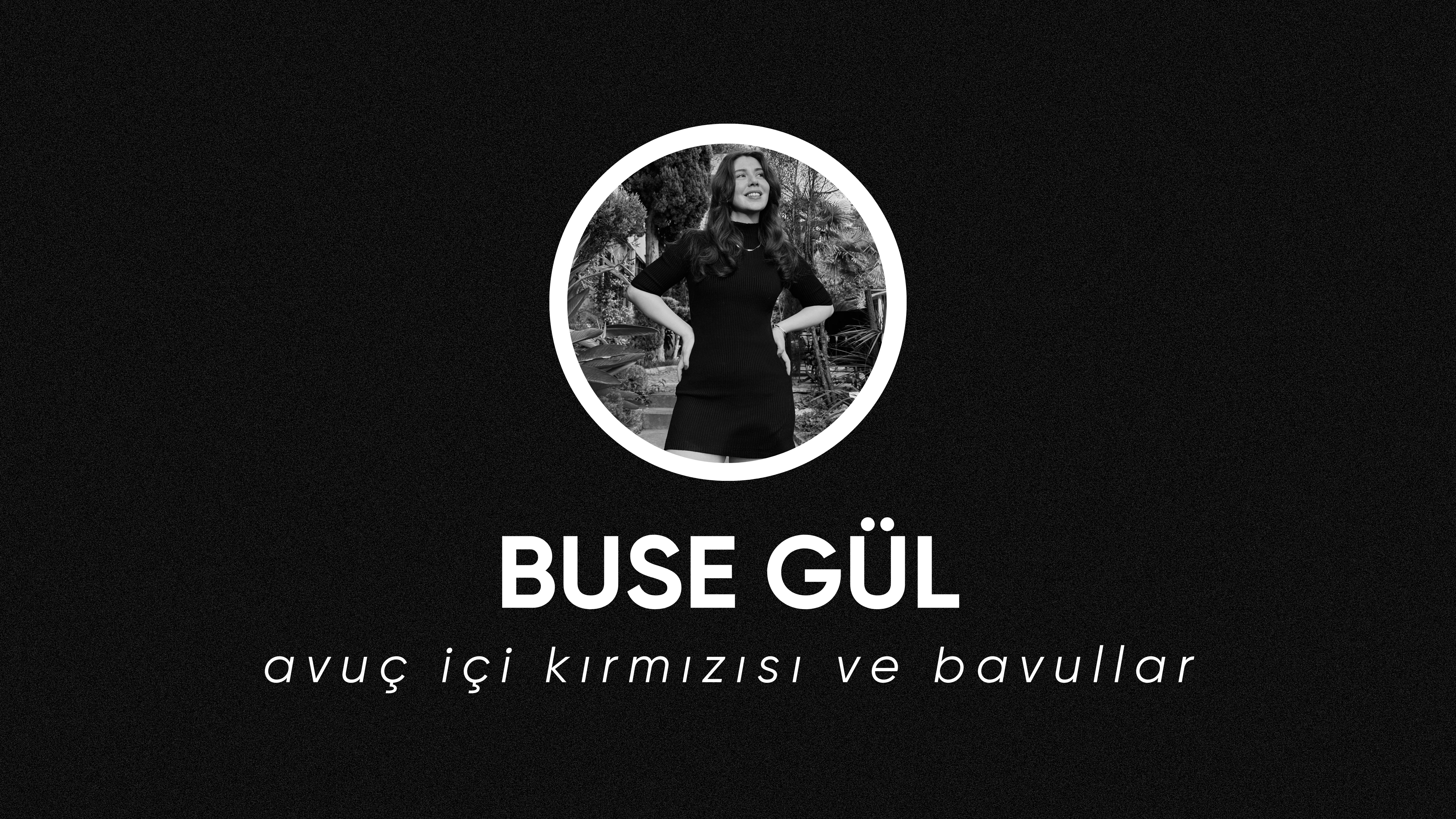 op.303: buse gül – avuç içi kırmızısı ve bavullar*
