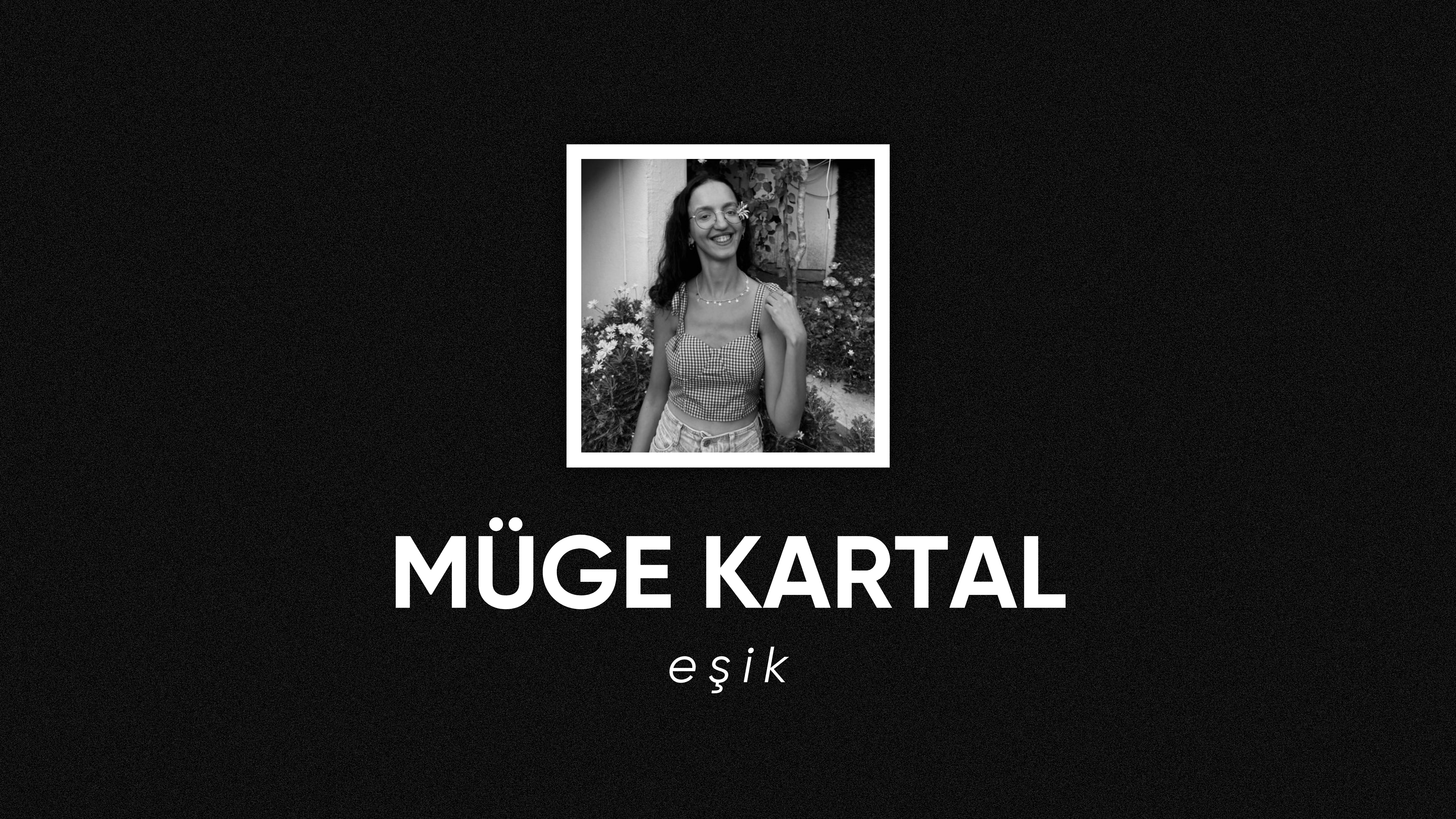 op.305: müge kartal – eşik*