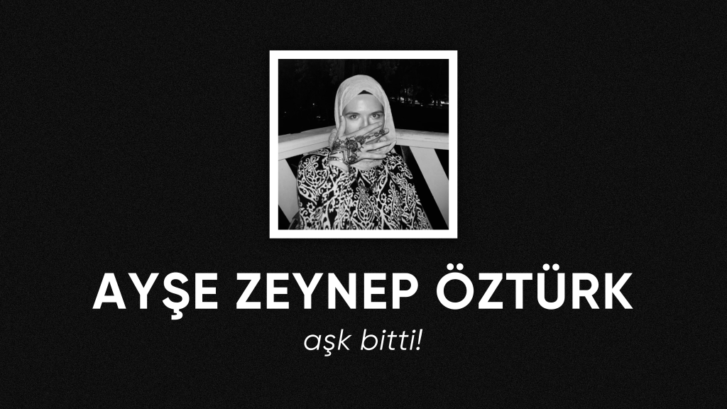 op.352: ayşe zeynep öztürk – aşk bitti!*