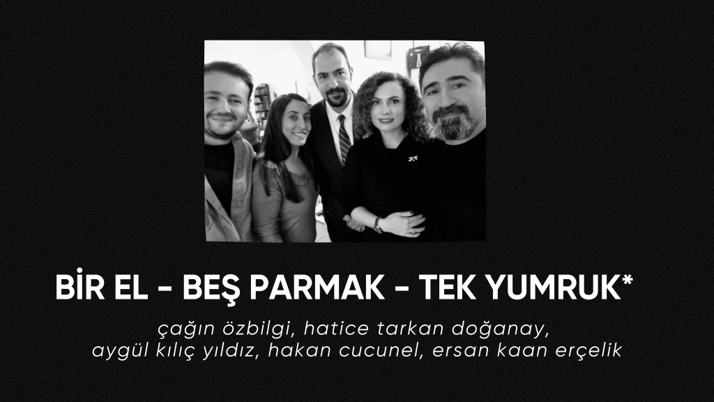 op.358: bir el – beş parmak – tek yumruk* (kolektif şiir)