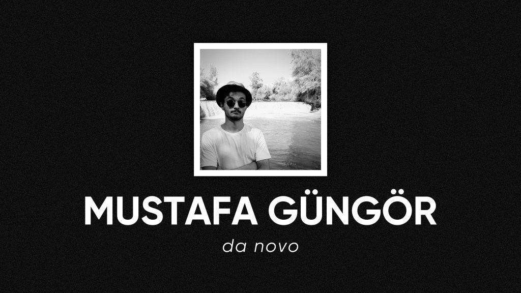 op.364: mustafa güngör – de novo*