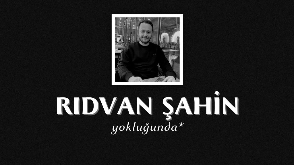 op.382: rıdvan şahin –&nbsp;yokluğunda*