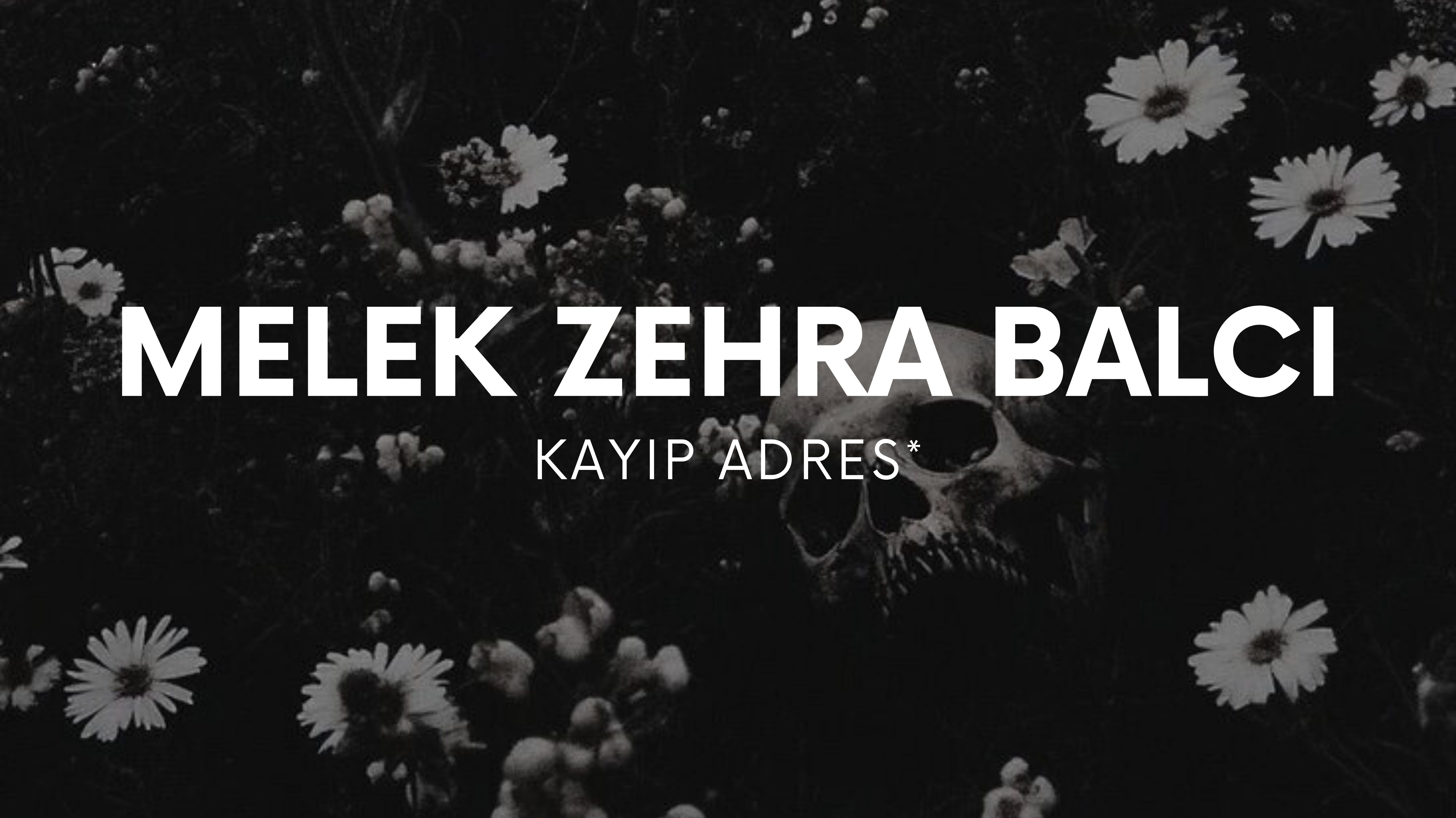 op.416: melek zehra balcı – kayıp adres*