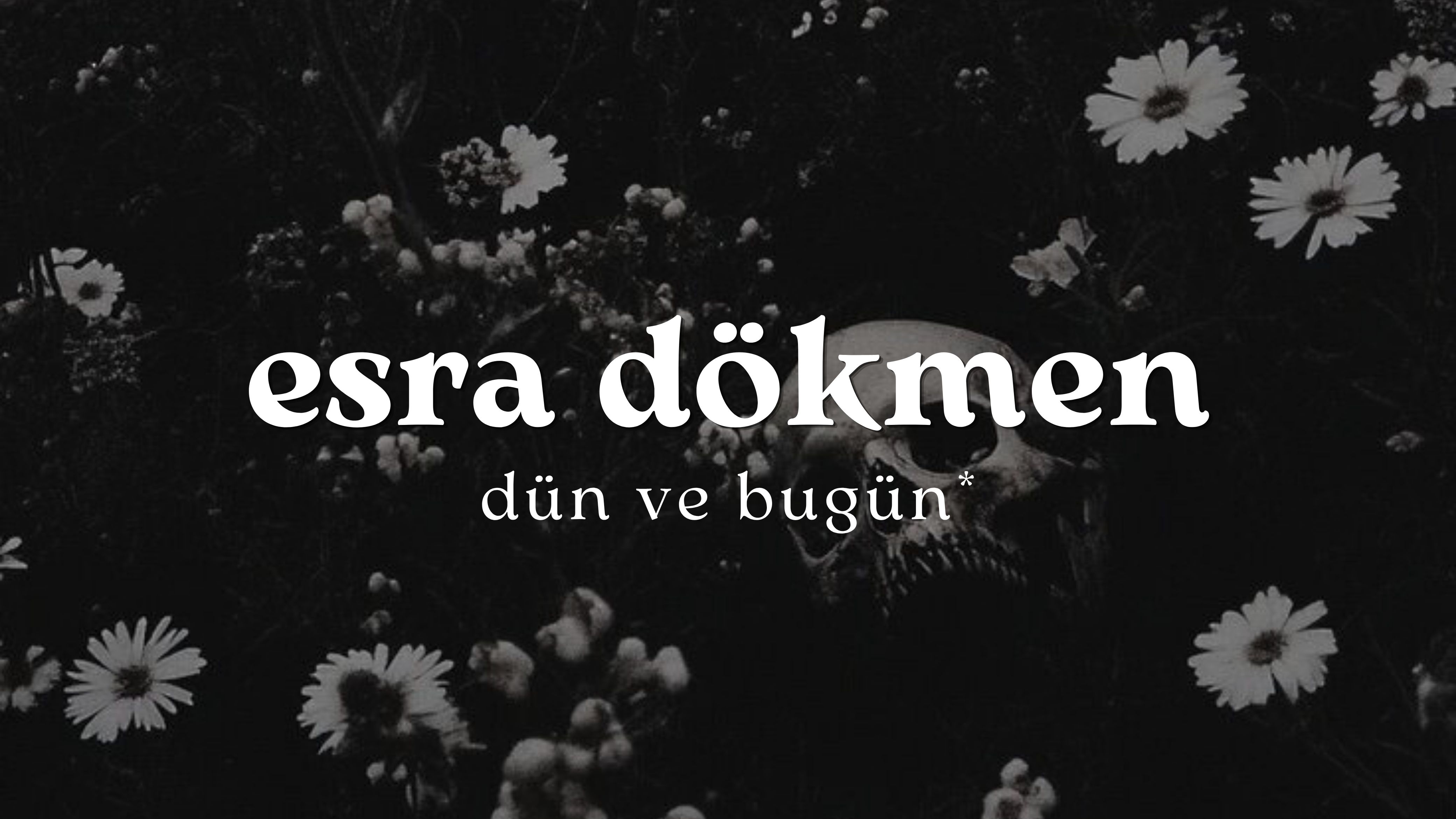 op.468: esra dökmen – dün ve bugün*