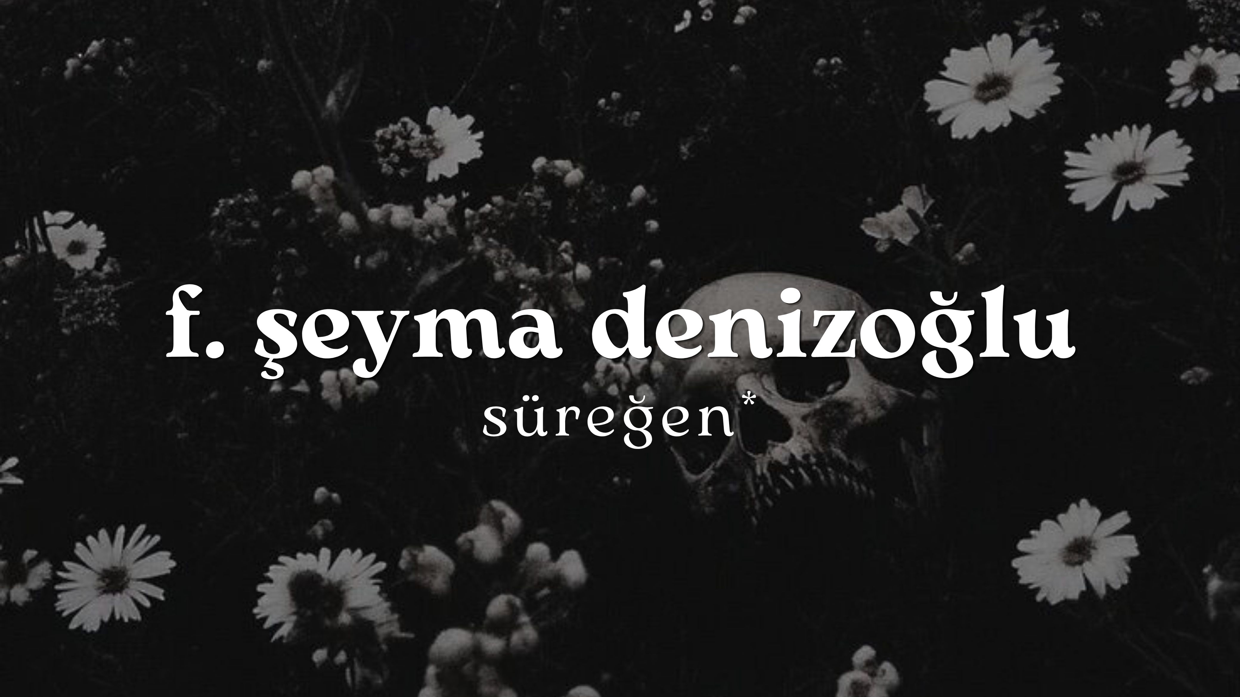 op.467: f. şeyma denizoğlu – süreğen*