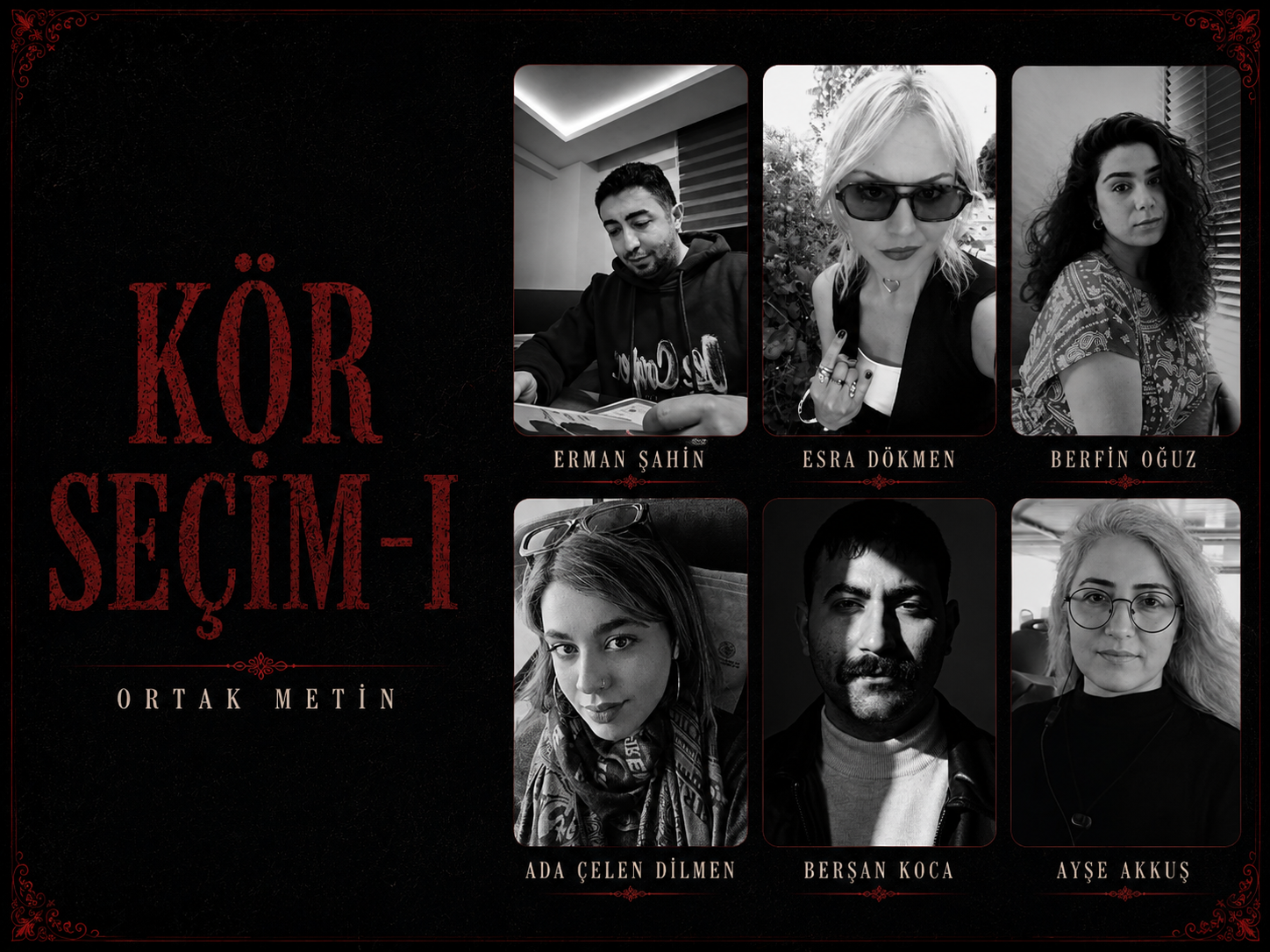 OP.489: KÖR SEÇİM I*